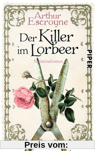 Der Killer im Lorbeer: Kriminalroman (Arthur-Escroyne-Reihe, Band 1)